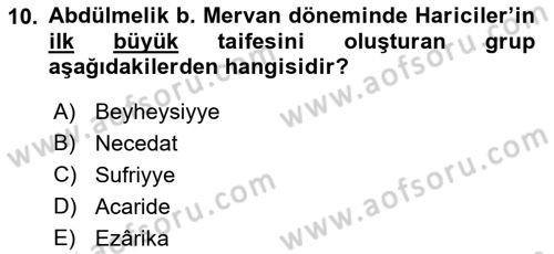İslam Tarihi ve Medeniyeti 1 Dersi 2021 - 2022 Yılı (Final) Dönem Sonu Sınav Soruları 10. Soru