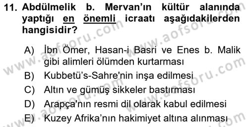 İslam Tarihi ve Medeniyeti 1 Dersi 2021 - 2022 Yılı (Final) Dönem Sonu Sınav Soruları 11. Soru