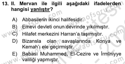 İslam Tarihi ve Medeniyeti 1 Dersi 2021 - 2022 Yılı (Final) Dönem Sonu Sınav Soruları 13. Soru