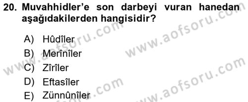 İslam Tarihi ve Medeniyeti 1 Dersi 2021 - 2022 Yılı (Final) Dönem Sonu Sınav Soruları 20. Soru