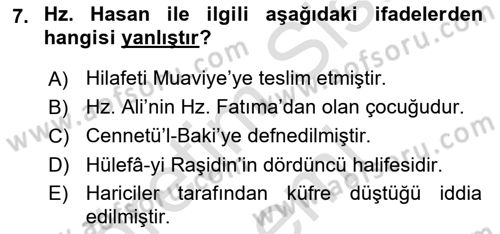 İslam Tarihi ve Medeniyeti 1 Dersi 2021 - 2022 Yılı (Final) Dönem Sonu Sınav Soruları 7. Soru