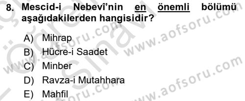 İslam Tarihi ve Medeniyeti 1 Dersi 2021 - 2022 Yılı Yaz Okulu Sınav Soruları 8. Soru