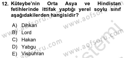 İslam Tarihi ve Medeniyeti 1 Dersi 2022 - 2023 Yılı (Final) Dönem Sonu Sınav Soruları 12. Soru