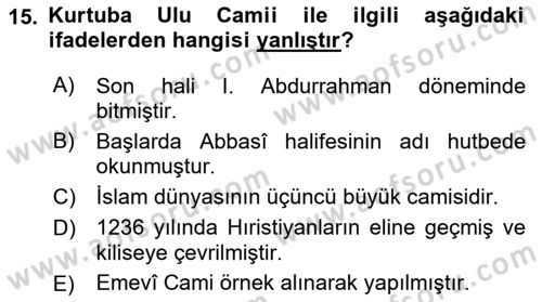 İslam Tarihi ve Medeniyeti 1 Dersi 2022 - 2023 Yılı (Final) Dönem Sonu Sınav Soruları 15. Soru
