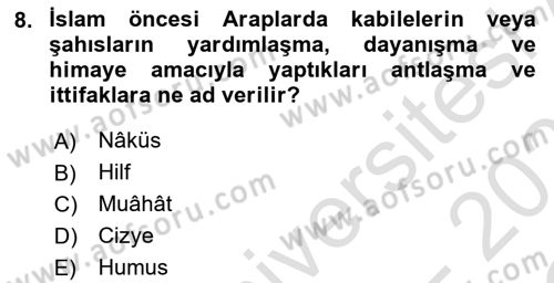 İslam Tarihi ve Medeniyeti 1 Dersi 2022 - 2023 Yılı Yaz Okulu Sınav Soruları 8. Soru