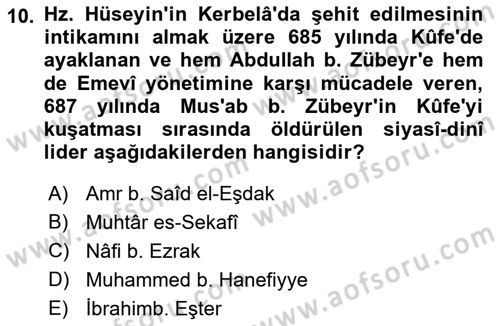 İslam Tarihi ve Medeniyeti 1 Dersi 2023 - 2024 Yılı (Final) Dönem Sonu Sınav Soruları 10. Soru