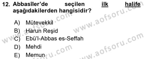 İslam Tarihi ve Medeniyeti 1 Dersi 2023 - 2024 Yılı (Final) Dönem Sonu Sınav Soruları 12. Soru