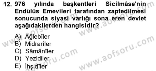 İslam Tarihi ve Medeniyeti 2 Dersi 2012 - 2013 Yılı (Vize) Ara Sınav Soruları 12. Soru