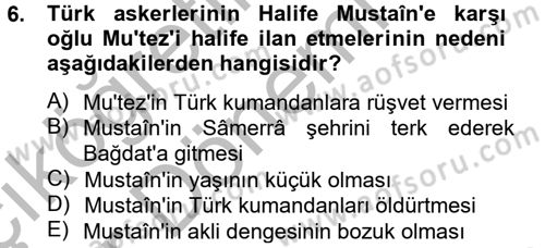 İslam Tarihi ve Medeniyeti 2 Dersi 2012 - 2013 Yılı (Vize) Ara Sınav Soruları 6. Soru