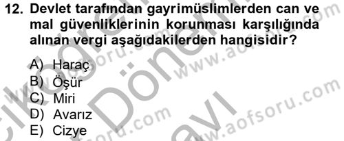 İslam Tarihi ve Medeniyeti 2 Dersi 2012 - 2013 Yılı (Final) Dönem Sonu Sınav Soruları 12. Soru