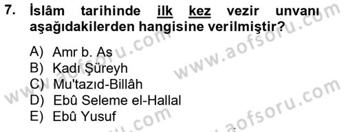 İslam Tarihi ve Medeniyeti 2 Dersi 2012 - 2013 Yılı (Final) Dönem Sonu Sınav Soruları 7. Soru