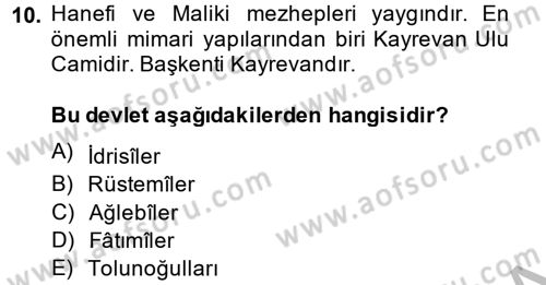 İslam Tarihi ve Medeniyeti 2 Dersi 2013 - 2014 Yılı (Vize) Ara Sınav Soruları 10. Soru