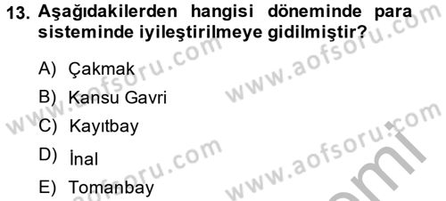 İslam Tarihi ve Medeniyeti 2 Dersi 2013 - 2014 Yılı (Vize) Ara Sınav Soruları 13. Soru