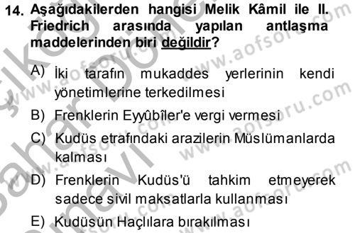 İslam Tarihi ve Medeniyeti 2 Dersi 2013 - 2014 Yılı (Vize) Ara Sınav Soruları 14. Soru