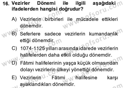 İslam Tarihi ve Medeniyeti 2 Dersi 2013 - 2014 Yılı (Vize) Ara Sınav Soruları 16. Soru