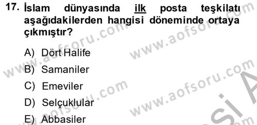 İslam Tarihi ve Medeniyeti 2 Dersi 2013 - 2014 Yılı (Vize) Ara Sınav Soruları 17. Soru