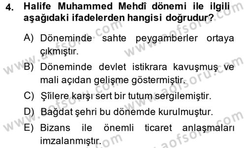 İslam Tarihi ve Medeniyeti 2 Dersi 2013 - 2014 Yılı (Vize) Ara Sınav Soruları 4. Soru