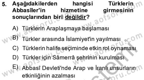 İslam Tarihi ve Medeniyeti 2 Dersi 2013 - 2014 Yılı (Vize) Ara Sınav Soruları 5. Soru