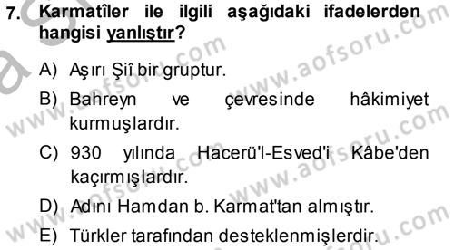 İslam Tarihi ve Medeniyeti 2 Dersi 2013 - 2014 Yılı (Vize) Ara Sınav Soruları 7. Soru