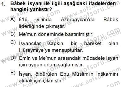 İslam Tarihi ve Medeniyeti 2 Dersi 2014 - 2015 Yılı (Vize) Ara Sınav Soruları 1. Soru