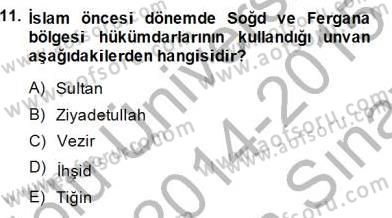 İslam Tarihi ve Medeniyeti 2 Dersi 2014 - 2015 Yılı (Vize) Ara Sınav Soruları 11. Soru
