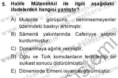 İslam Tarihi ve Medeniyeti 2 Dersi 2014 - 2015 Yılı (Vize) Ara Sınav Soruları 5. Soru