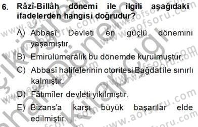 İslam Tarihi ve Medeniyeti 2 Dersi 2014 - 2015 Yılı (Vize) Ara Sınav Soruları 6. Soru