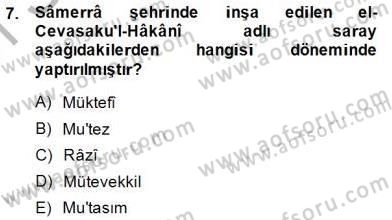 İslam Tarihi ve Medeniyeti 2 Dersi 2014 - 2015 Yılı (Vize) Ara Sınav Soruları 7. Soru