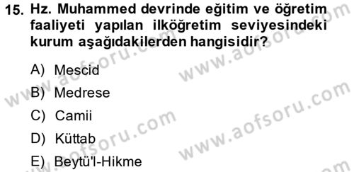 İslam Tarihi ve Medeniyeti 2 Dersi 2014 - 2015 Yılı (Final) Dönem Sonu Sınav Soruları 15. Soru