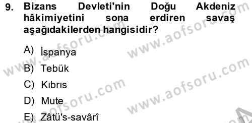 İslam Tarihi ve Medeniyeti 2 Dersi 2014 - 2015 Yılı (Final) Dönem Sonu Sınav Soruları 9. Soru