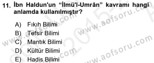 İslam Tarihi ve Medeniyeti 2 Dersi 2015 - 2016 Yılı (Vize) Ara Sınav Soruları 11. Soru