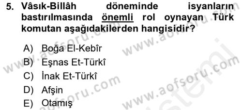 İslam Tarihi ve Medeniyeti 2 Dersi 2015 - 2016 Yılı (Vize) Ara Sınav Soruları 5. Soru