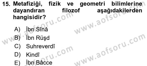 İslam Tarihi ve Medeniyeti 2 Dersi 2015 - 2016 Yılı (Final) Dönem Sonu Sınav Soruları 15. Soru