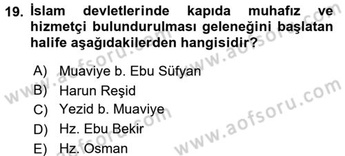 İslam Tarihi ve Medeniyeti 2 Dersi 2015 - 2016 Yılı (Final) Dönem Sonu Sınav Soruları 19. Soru
