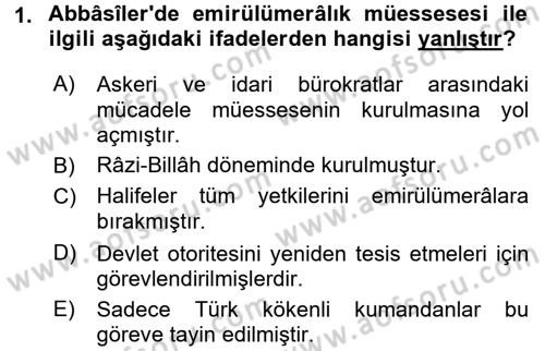 İslam Tarihi ve Medeniyeti 2 Dersi 2016 - 2017 Yılı (Vize) Ara Sınav Soruları 1. Soru