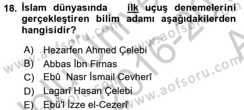 İslam Tarihi ve Medeniyeti 2 Dersi 2016 - 2017 Yılı (Vize) Ara Sınav Soruları 18. Soru