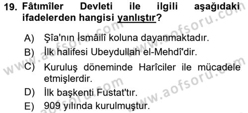 İslam Tarihi ve Medeniyeti 2 Dersi 2016 - 2017 Yılı (Vize) Ara Sınav Soruları 19. Soru