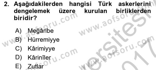 İslam Tarihi ve Medeniyeti 2 Dersi 2016 - 2017 Yılı (Vize) Ara Sınav Soruları 2. Soru