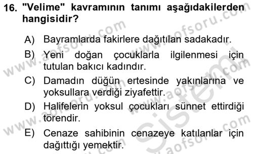 İslam Tarihi ve Medeniyeti 2 Dersi 2016 - 2017 Yılı (Final) Dönem Sonu Sınav Soruları 16. Soru