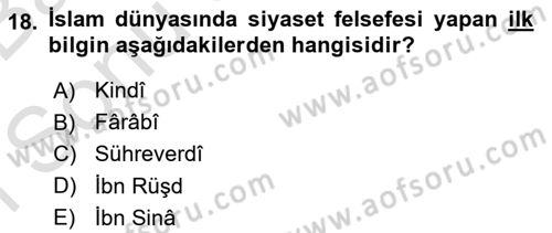 İslam Tarihi ve Medeniyeti 2 Dersi 2016 - 2017 Yılı (Final) Dönem Sonu Sınav Soruları 18. Soru