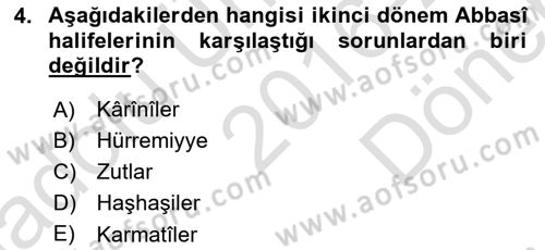 İslam Tarihi ve Medeniyeti 2 Dersi 2016 - 2017 Yılı (Final) Dönem Sonu Sınav Soruları 4. Soru