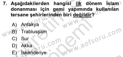 İslam Tarihi ve Medeniyeti 2 Dersi 2016 - 2017 Yılı (Final) Dönem Sonu Sınav Soruları 7. Soru
