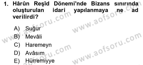 İslam Tarihi ve Medeniyeti 2 Dersi 2017 - 2018 Yılı (Vize) Ara Sınav Soruları 1. Soru