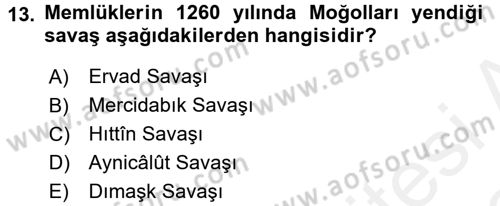 İslam Tarihi ve Medeniyeti 2 Dersi 2017 - 2018 Yılı (Vize) Ara Sınav Soruları 13. Soru