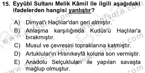 İslam Tarihi ve Medeniyeti 2 Dersi 2017 - 2018 Yılı (Vize) Ara Sınav Soruları 15. Soru