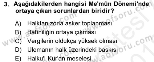 İslam Tarihi ve Medeniyeti 2 Dersi 2017 - 2018 Yılı (Vize) Ara Sınav Soruları 3. Soru