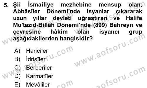 İslam Tarihi ve Medeniyeti 2 Dersi 2017 - 2018 Yılı (Vize) Ara Sınav Soruları 5. Soru