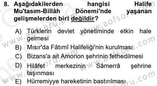 İslam Tarihi ve Medeniyeti 2 Dersi 2017 - 2018 Yılı (Vize) Ara Sınav Soruları 8. Soru