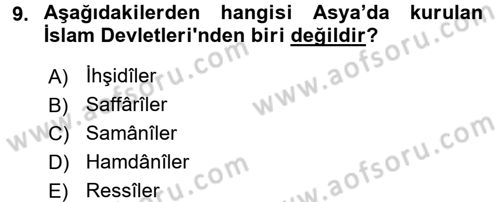 İslam Tarihi ve Medeniyeti 2 Dersi 2017 - 2018 Yılı (Vize) Ara Sınav Soruları 9. Soru