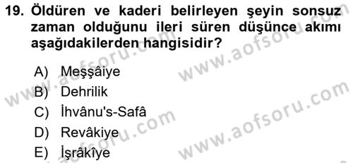 İslam Tarihi ve Medeniyeti 2 Dersi 2017 - 2018 Yılı (Final) Dönem Sonu Sınav Soruları 19. Soru